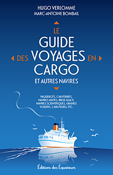 Le Guide des Voyages en Cargo et Autres Navires